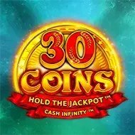 30 Coins Hold The Jackpot Cash Infinity 30 Coins Hold The Jackpot Cash Infinity
